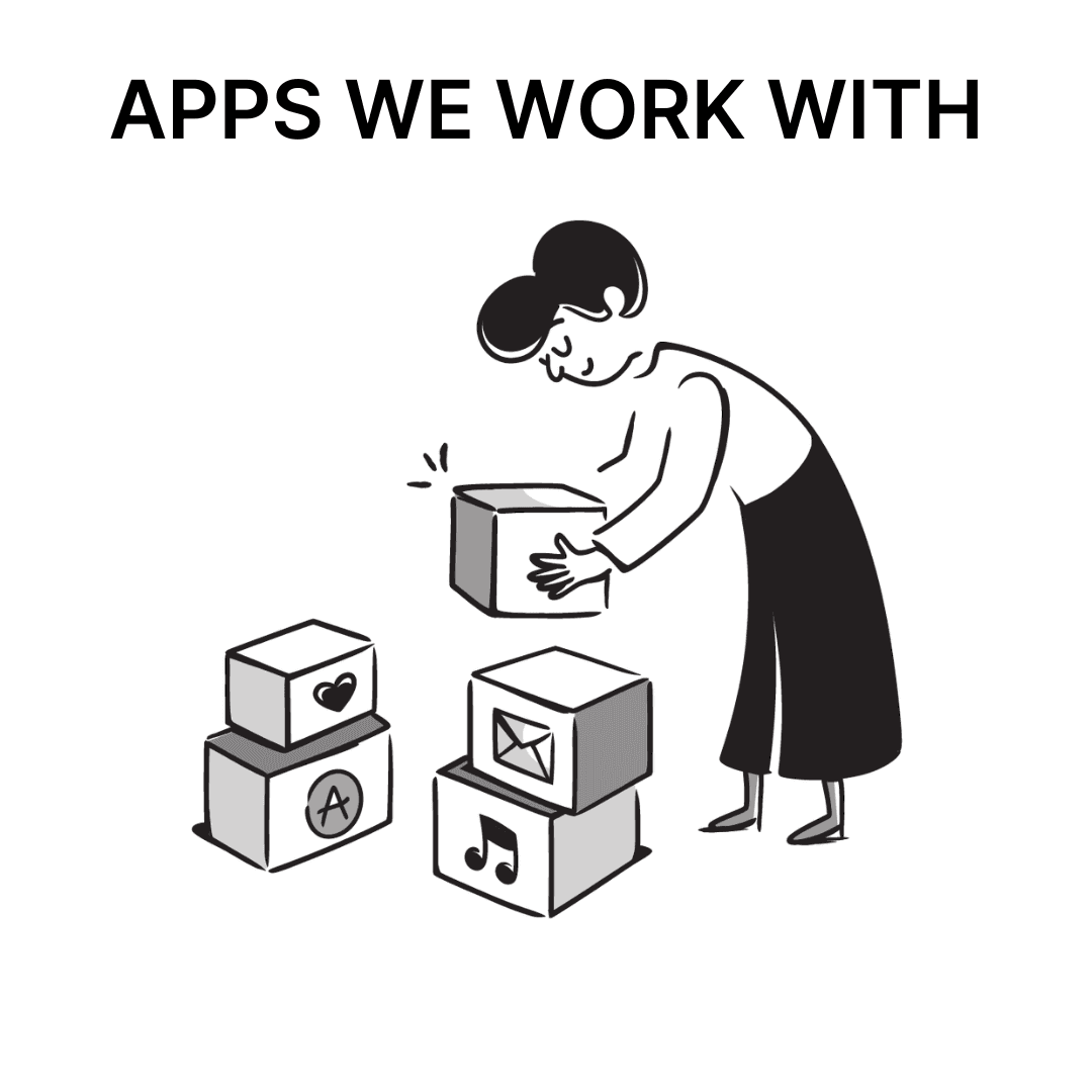 APPS WE WORK WITH